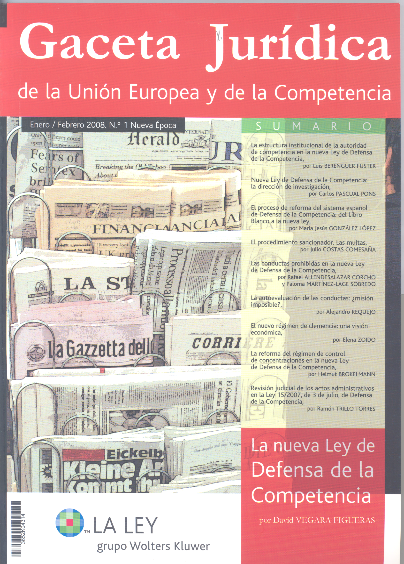 El proceso de reforma del sistema español de Defensa de la Competencia: del Libro Blanco a la nueva Ley